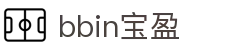 bbin·宝盈集团(中国)有限公司官网